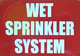 Sign Wet Sprinkler System