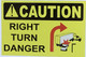 Signage Hpd Caution Right Turn Danger Sticker - Truck Safety Sticker