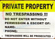 PRIVATE PROPERTY: NO TRESPASSING!! DO NOT ENTER WITOUT PERISSION & ESCORT Signage