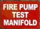 FIRE Pump Test MAINFOLD Signage