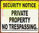 Sign Security Notice Private Property NO TRESPASSING