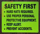 Signage Safety First -Hard Hats Required USE Proper PPE