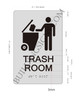 Trash Room  -Braille  with Raised Tactile Graphics and Letters