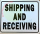 Sign Shipping and Receiving  Shipping and Receiving