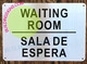 Sign Waiting Room  English and Spanish