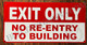 Sign EXIT ONLY NO RE-Entry to Building