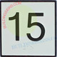 SIGNAGE Elevator Floor Number 15 SIGNAGE- Elevator JAMB Plate Floor 15