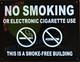 NYC Smoke Free Act Sign"No Smoking or Electric Cigarette Use" - This is A Smoke Free Building- Black Rock LINE