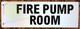 SIGN FIRE Pump Room-Two-Sided/Double Sided Projecting, Corridor and Hallway