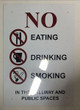 NO SMOKING EATING OR DRINKING Signage