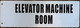 SIGN Elevator Machine Room Sign-Two-Sided/Double Sided Projecting, Corridor and Hallway