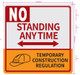 SIGN NO Standing Anytime Temporary Construction Regulation Sign- Two Sided Arrow