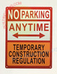 NO Parking Anytime Temporary Construction Sign - Two Way Arrow