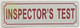 Inspector's Test Sign - Inspectors Test Sign