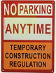 NO Parking Anytime Temporary Construction