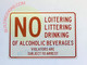 SIGN NO Loitering LITTERING Drinking of Alcoholic BEVRAGES Sign