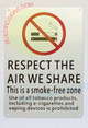SIGNAGE NO Smoking SIGNAGE-Respect The AIR WE Share This is Smoke Free Zoe