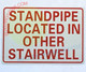Standpipe LCOATED in Other STAIERWELL Sign