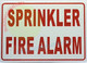 Sprinkler FIRE Alarm Sign