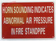 SIGN Horn Sounding INDICATES Abnormal AIR Pressure in FIRE Standpipe