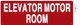 SIGN Elevator Motor Room