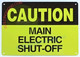 Caution: Main Electric Shut-Off