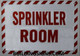 Sprinkler Room ZEBRA LINE