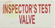 INSPECTORS'S TEST VALVE SIGN