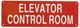 ELEVATOR CONTROL ROOM SIGNAGE