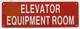 ELEVATOR EQUIPMENT ROOM SIGN