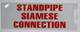 STANDPIPE SIAMESE CONNECTION SIGNAGE