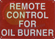 SIGNAGE REMOTE CONTRL FOR OIL BURNER