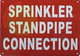 SIGNAGE SPRINKLER STANDPIPE CONNECTION