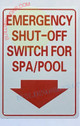 EMERGENCY SHUT OFF SWITCH FOR SPA/POOL SIGN