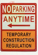 NO PARKING ANYTIME TEMPORARY ...WITH LEFT ARROW SIGNAGE