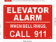 Signage ELEVATOR ALARM WHEN WHEN BELL RINGS CALL 911