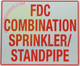 FDC COMBINATION SPRINKLER STANDPIPE SIGN