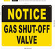 Signage NOTICE GAS SHUT OFF VALVE
