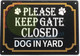 Signage PLEASE KEEP GATE CLOSE DOG IN YARD