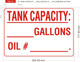 Signage TANK CAPACITY __GALLONS OIL # __