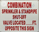COMBINATION SPRINKLER AND STANDPIPE SHUT OFF VALVE LOCATED SIGN