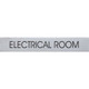 ELECTRICAL ROOM SIGN (2X11.75,BRUSH SILVER,ALUMINUM)