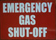 EMERGENCY GAS SHUT OFF SIGN (7X10,RED BACKGROUND,ALUMINUM)