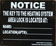KEY TO THE HEATING SYSTEM SIGN (8.5 X7,BLACK,ALUMINUM)  -ref16822