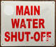 MAIN WATER SHUT OFF SIGN (10X12,WHITE BACKGROUND,ALUMINUM)