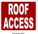 ROOF ACCESS SIGN (10X12,RED BACKGROUND,ALUMINUM) -ref16822