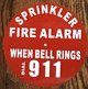 Sign SPRINKLER FIRE ALARM WHEN BELL RINGS DIAL 911