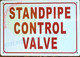 STANDPIPE CONTROL VALVE SIGN (7X10,WHITE BRUSH SILVER,ALUMINUM)