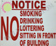 NOTICE NO SMOKING DRINKING LOITERING SIGN