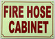 Photoluminescent FIRE HOSE CABINET Signage